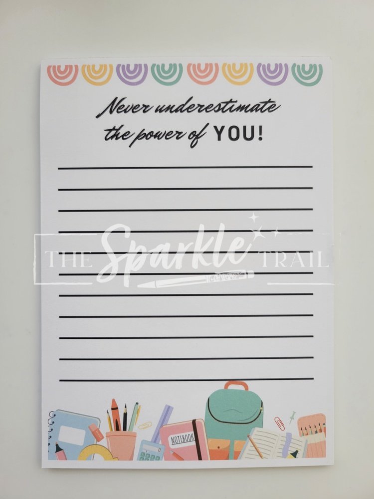 Never Underestimate the Power of You Notepad